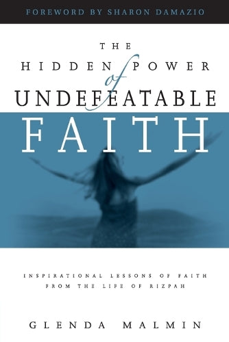 The Hidden Power of Undefeatable Faith
