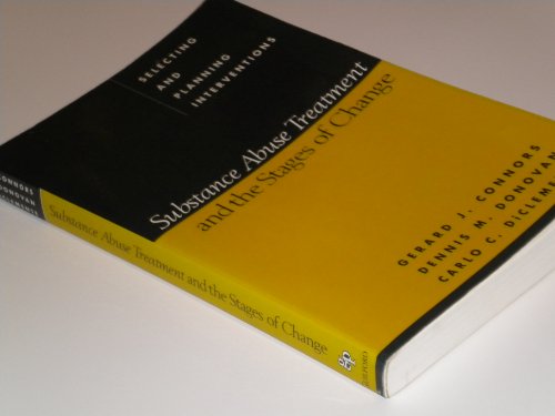 Substance Abuse Treatment and the Stages of Change
