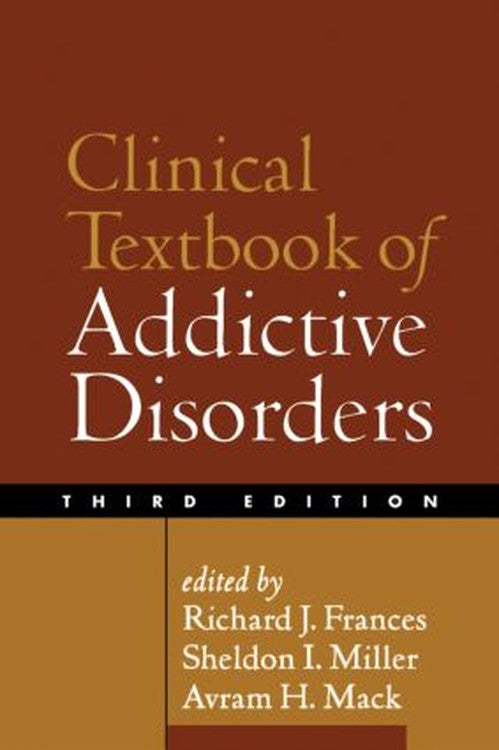 Clinical Textbook of Addictive Disorders
