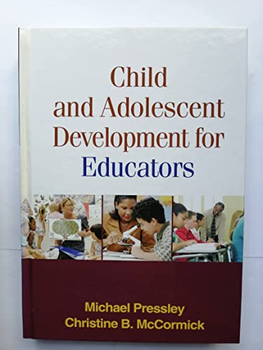 Child and Adolescent Development for Educators, First Edition