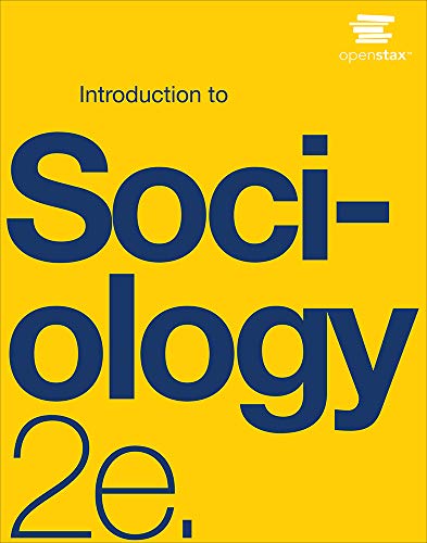 Introduction to Sociology 2e by OpenStax (paperback version, B&W, cover may vary)