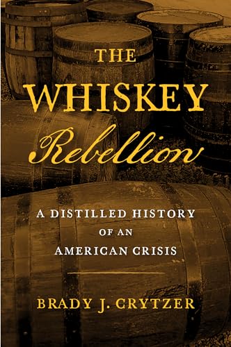 The Whiskey Rebellion