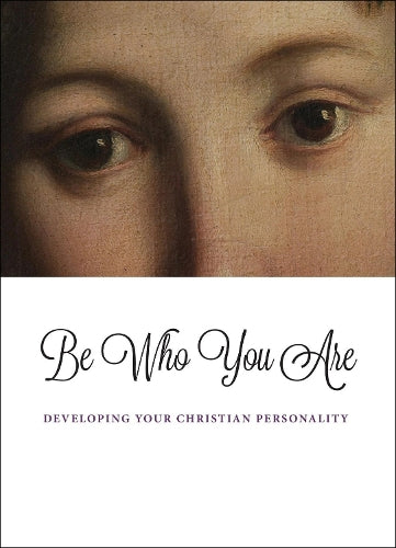Be Who You Are