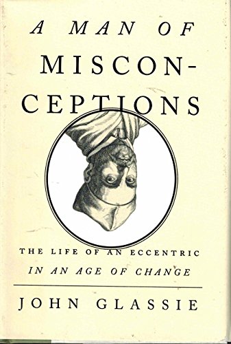 A Man of Misconceptions