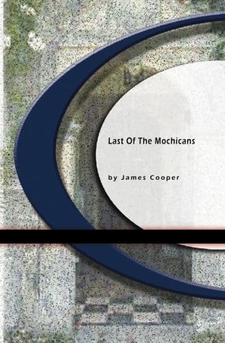 Last of The Mochicans