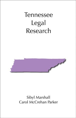 Tennessee Legal Research (Legal Research Series)