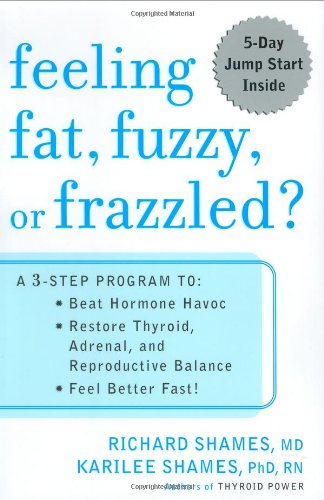 Feeling Fat, Fuzzy or Frazzled