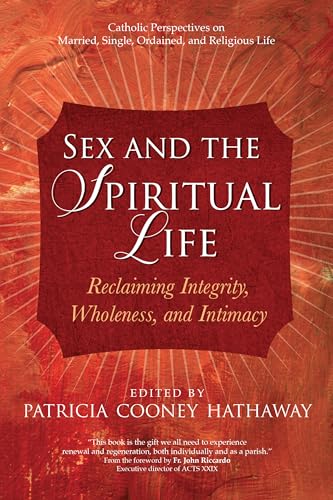Sex and the Spiritual Life