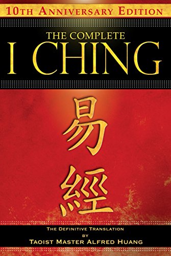 The Complete I Ching -- 10th Anniversary Edition