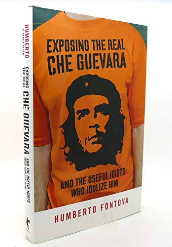 Exposing the Real Che Guevara