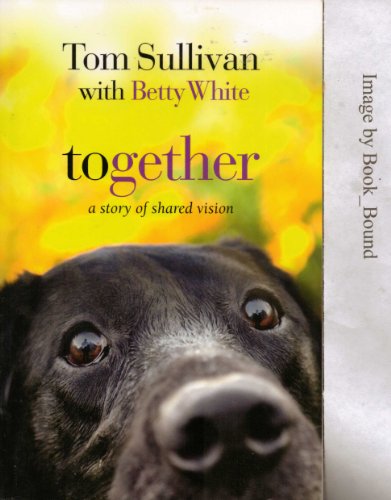 Together a Story Shared Vision Edition: First