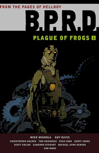 B.p.r.d.: Plague Of Frogs Hardcover Collection Volume 1