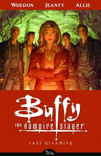 Buffy The Vampire Slayer Season Eight Volume 8: Last Gleaming