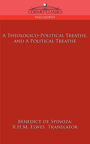 A Theologico-Political Treatise, and a Political Treatise
