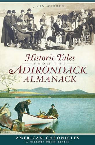 Historic Tales from the Adirondack Almanack (American Chronicles)