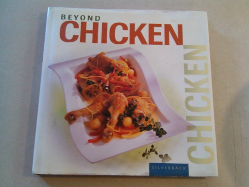 Beyond Chicken