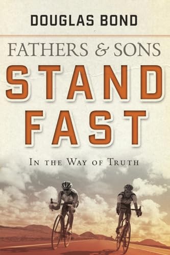 Stand Fast in the Way of Truth