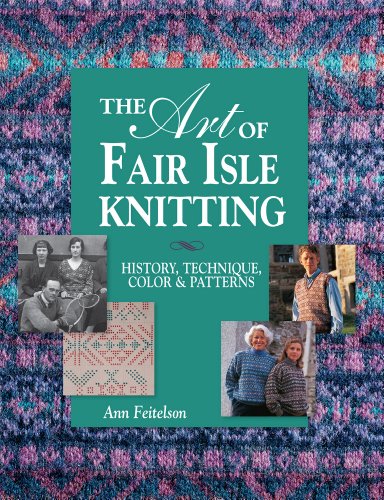 Art of Fair Isle Knitting