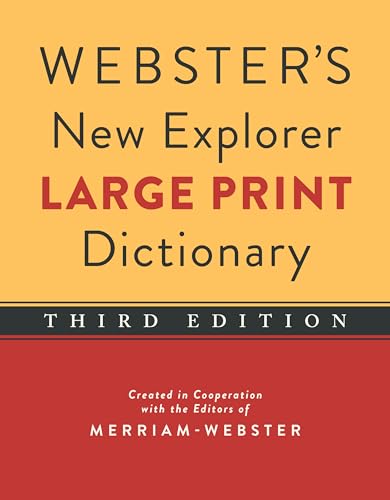 Webster's New Explorer Large Print Dictionary, Third Edition
