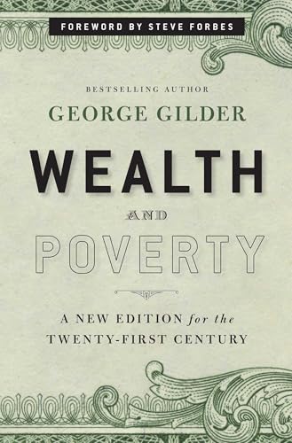 Wealth and Poverty - New York Times Bestseller