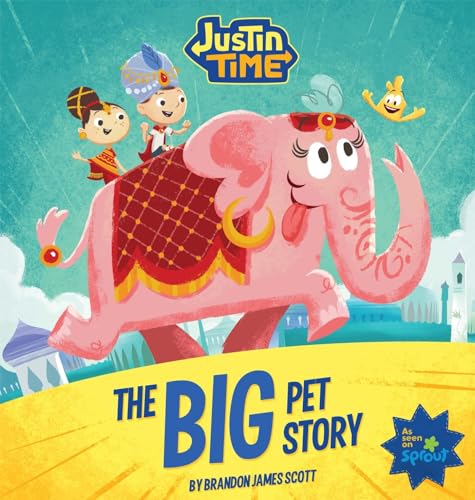 Justin Time: The Big Pet Story