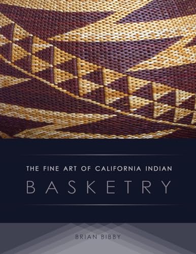 The Fine Art of California Indian Basketry