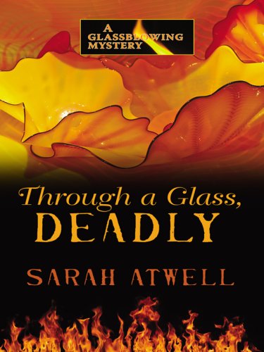 Through a Glass, Deadly