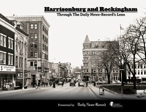 Harrisonburg and Rockingham: Through The Daily News-Record's Lens