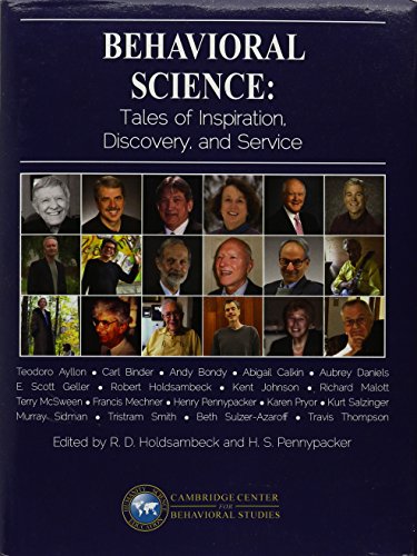 Behavioral Science: Tales of Inspiration, Discovery, and Service