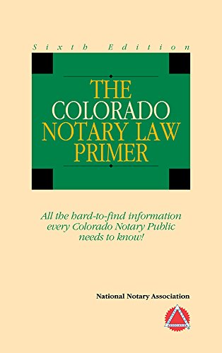 2012 Colorado Notary Law Primer
