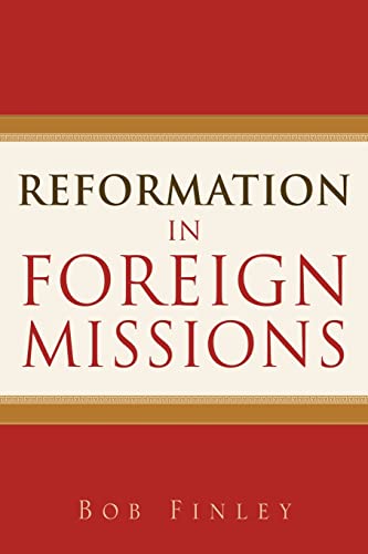 Reformation in Foreign Missions