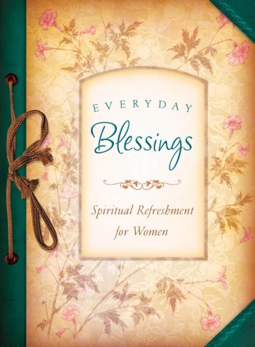Everyday Blessings Spiritual Refreshment for Women