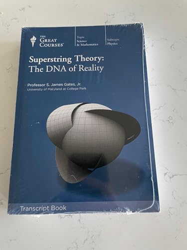 Superstring Theory: The DNA of Reality (Great Courses, 2 Volume Set)