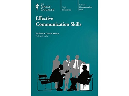 THE GREAT COURSES; EFFECTIVE COMMUNICATION SKILLS DVDS AND COURSE GUIDEBOOK