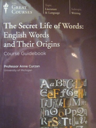 The Secret Life of Words: English Words and Their Origins -CDs (The Great Cou...