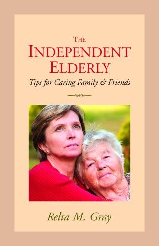 The Independent Elderly Tips for Caring Friends Family