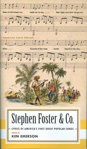Stephen Foster & Co.: Lyrics of the First Great American Songwriters