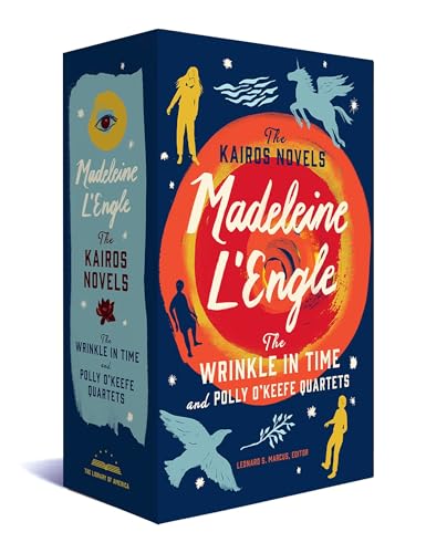 Madeleine L'Engle: The Kairos Novels: The Wrinkle in Time and Polly O'Keefe Quartets