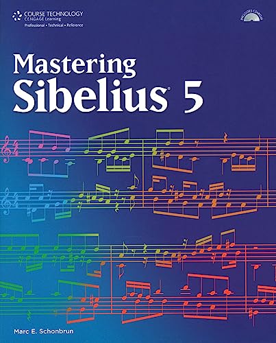 Mastering Sibelius 5 (Book & CD-Rom)