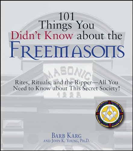 101 Things You Didn't Know About the Freemasons