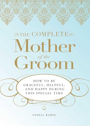 The Complete Mother of the Groom