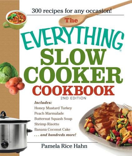 The "Everything" Slow Cooker Cookbook