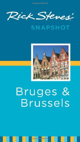 Rick Steves' Snapshot Bruges and Brussels