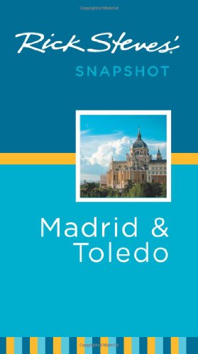 Rick Steves' Snapshot Madrid & Toledo