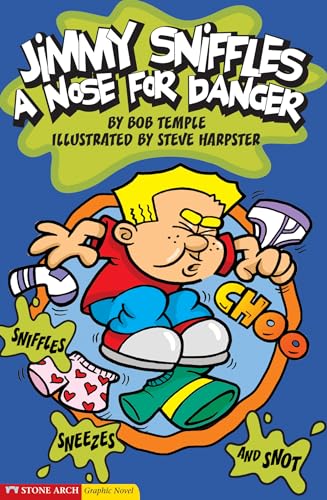 A Nose for Danger: Jimmy Sniffles (Graphic Sparks)