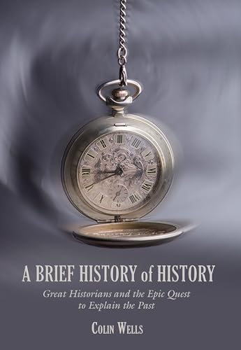 A Brief History of History
