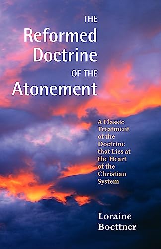 The Reformed Doctrine of the Atonement