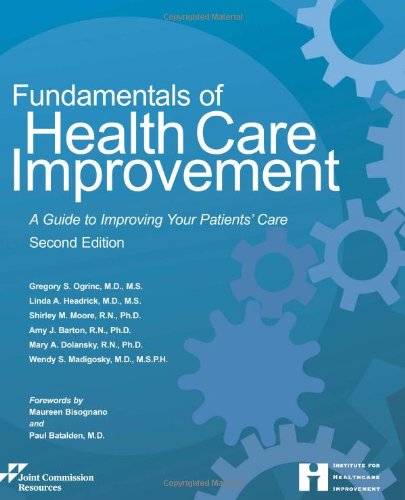 Fundamentals of Health Care Improvement: A Guide to Improving Your Patients' Care