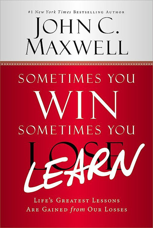 Sometimes You Win - Sometimes You Learn