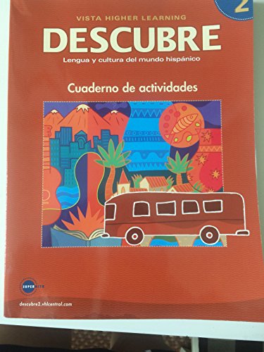 Descubre, Nivel 2 - Lengua y Cultura del Mundo Hispnico - Student Activities Book